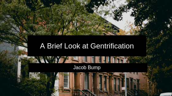 A Brief Look at Gentrification
