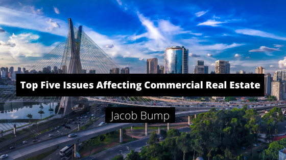 Top Five Issues Affecting Commercial Real Estate